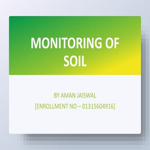Monitoring of soil