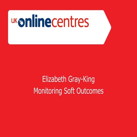 Monitoring Soft Outcomes D2 Egk