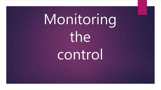 Monitoring the control 