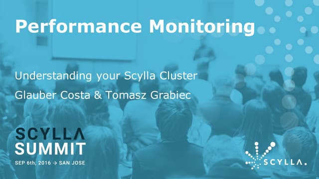 Performance Monitoring: Understanding Your Scylla Cluster