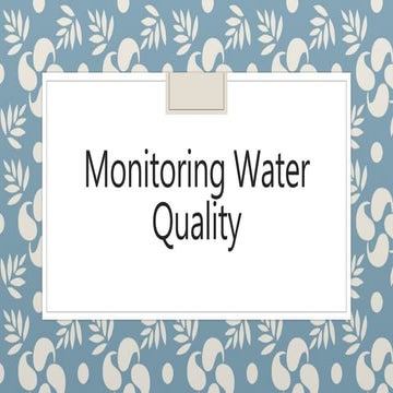 Monitoring water quality