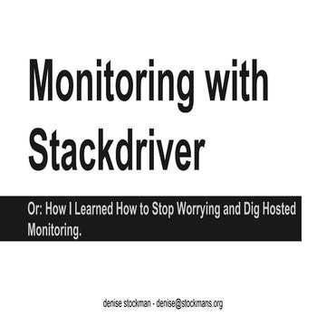 Monitoring with Stackdriver | PPT