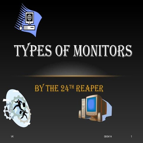 Monitors