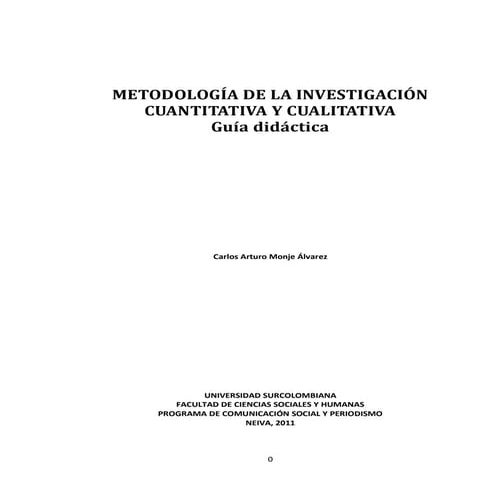 Monje carlos arturo   guía didáctica metodología de la investigación