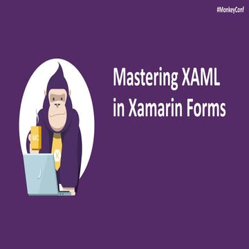 Mastering XAML in Xamarin Forms 