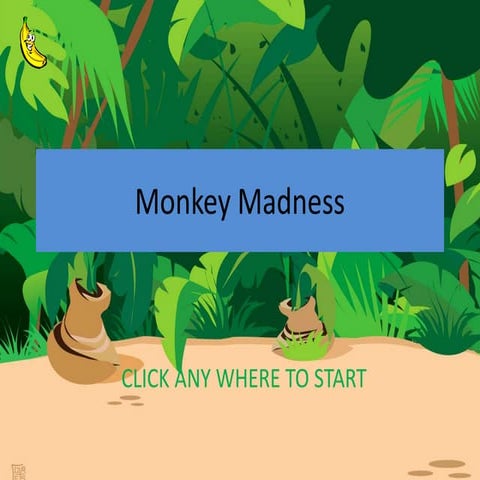 Monkey Madness