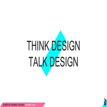 Monkeytalk – Christof Capens, Devine – Think design, speak design