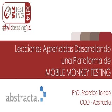 Lecciones aprendidas desarrollando una plataforma de Mobile Monkey Testing