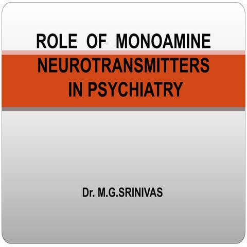 Monoamine neurotransmitters