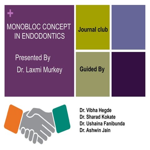 dental Monoblock obturation technique or concept in endodontics