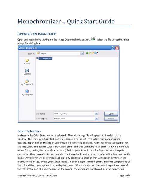 Monochromizer (TM)  Quick Start Guide