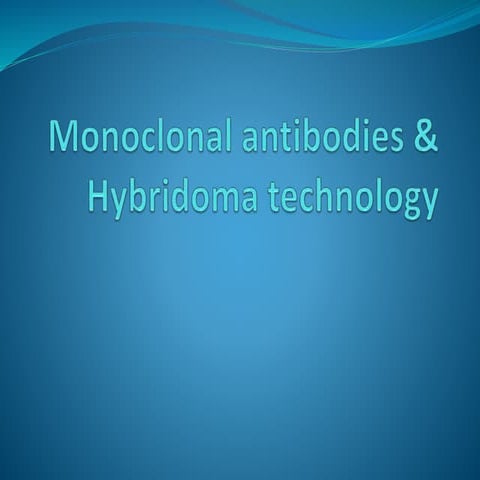 Monoclonal antibodies &amp; hybridoma technology