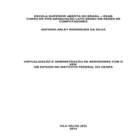 Virtualização e Administração de Servidores com Xen: Um estudo no Instituto F...
