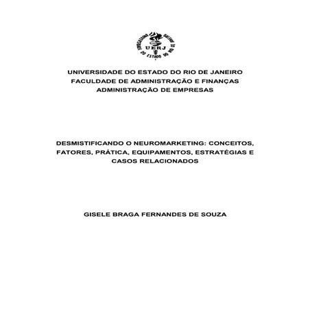 DESMISTIFICANDO O NEUROMARKETING: CONCEITOS, FATORES, PRÁTICA, EQUIPAMENTOS, ...