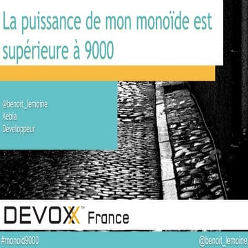Devoxx France 2014 - La puissance de mon Monoïde est supérieure à 9000