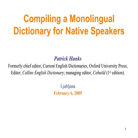 Compiling a Monolingual Dictionary for Native Speakers