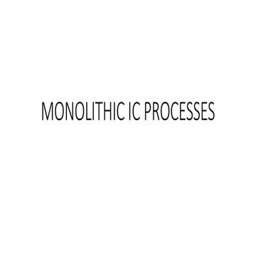 MONOLITHIC IC PROCESSES ppt.pptx