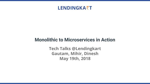 Ledingkart Meetup #1: Monolithic to microservices in action