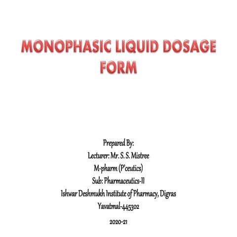 Monophasic liquid dosage form