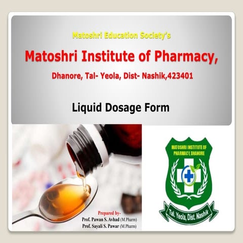 Monophasic liquid dosage form 