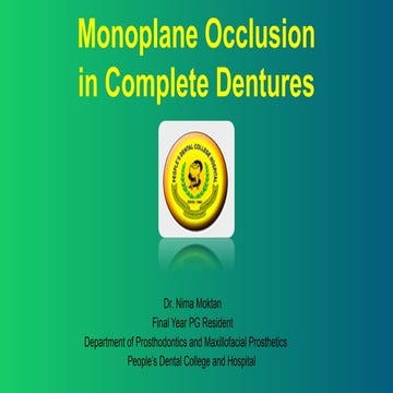 Mono plane occlusion in prosthodontic practice