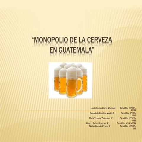 Monopolio de la cervez presentacion exposicion