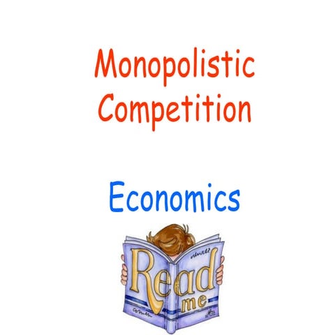 Monopolistic competition - The Four Types of Market Structure - Economics