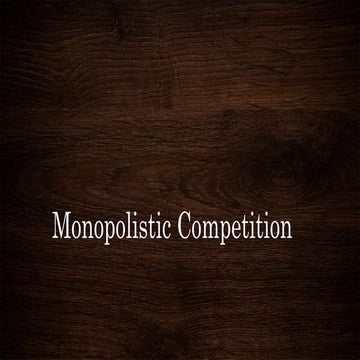 Monopolistic competition