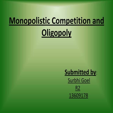 Monopolistic competition and oligopoly  