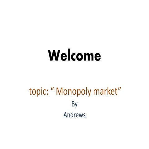 Monopoly market a brief study for MBA