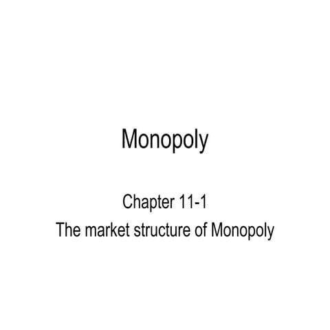 Monopoly market structure