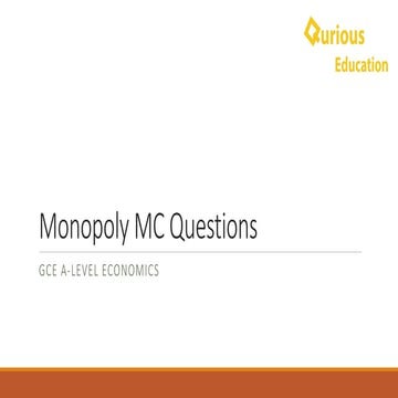 Monopoly MC Questions - A-Level Economics