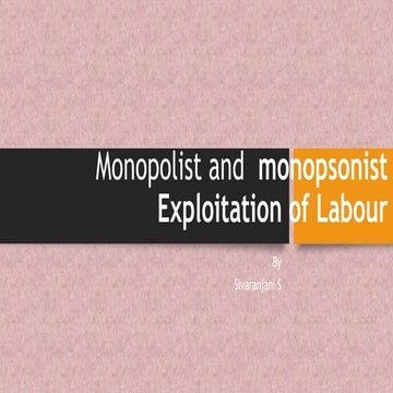 monopony exploitation of labour.pptx
