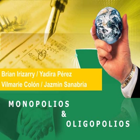 Monopolio y Oligopolio