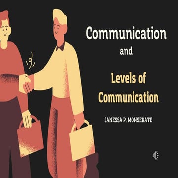Communication & LEVELS OF COMMUNIATION.pptx