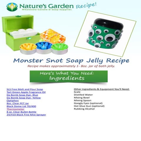 Monster snot soap jelly
