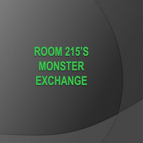 Monster exchange