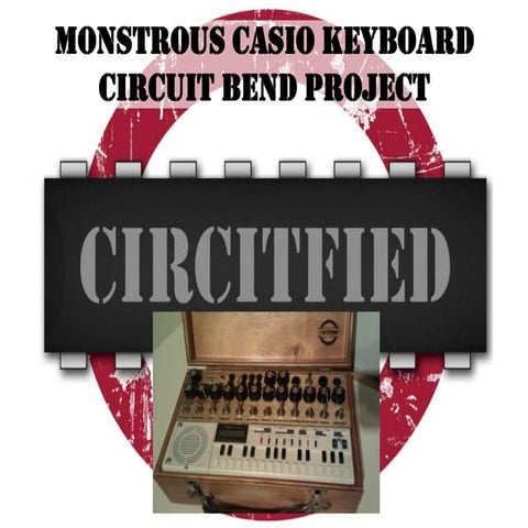 Monstrous casio keyboard circuit bend project