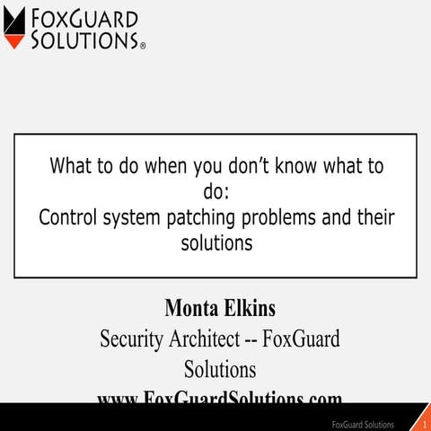 What to Do When You Don’t Know What to Do: Control System Patching Problems a...