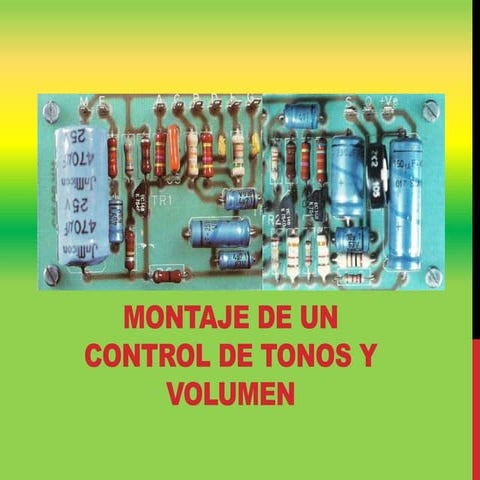 MONTAJE DE UN CONTROL DE TONOS Y VOLUMEN.pdf