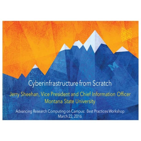 Best Practices, Cyberinfrastructure from Scratch