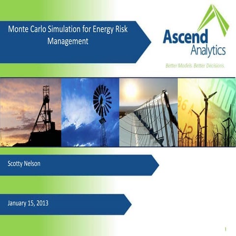 Monte carlo simulation for energy risk management