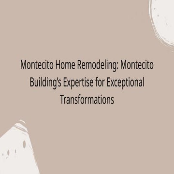 Home Remodeling in Montecito – Montecito Building’s Expertise for ...