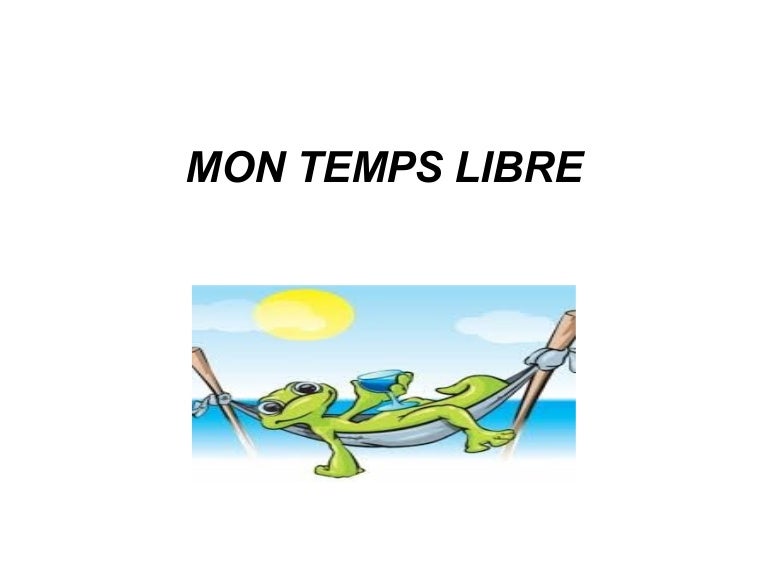 Mon temps libre