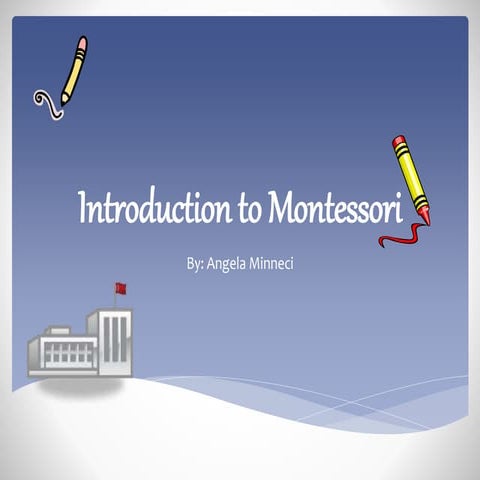 Montessori One Minute