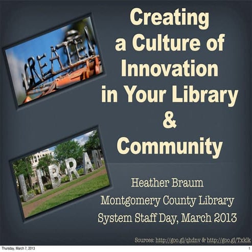 Creating a Culture of Innovation in Your Library and Community (Montgomery Co.)