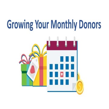 How to Grow Your Monthly Donors