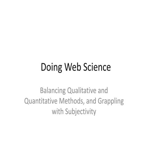 Doing Web Science Subjectivity - Clare J. Hooper