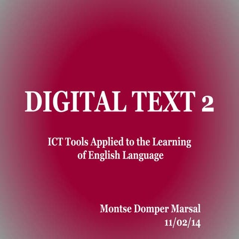 Montse Domper digital text 2 tic ingles t4_trab1 | PPT
