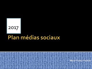 Mon ultime plan médias sociaux 2017